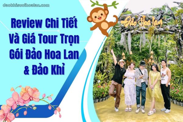 Đảo Khỉ - Đảo Hoa Lan
